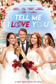 Tell Me I Love You
