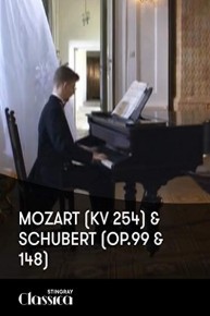 Mozart (KV 254) and Schubert (Op.99 and 148)