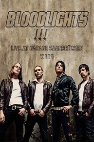 Bloodlights - Live at Garage Saarbrucken in Germany