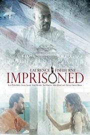 Imprisoned | Laurence Fishburne poster