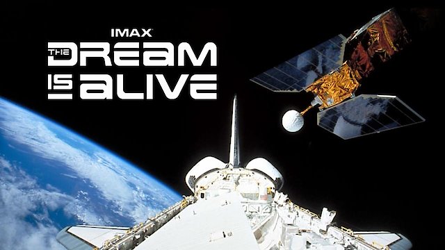 Watch The Dream Is Alive IMAX Online