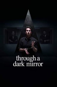 Through a Dark Mirror