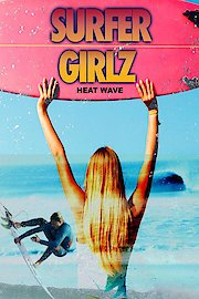 Surfer Girlz - Heat Wave