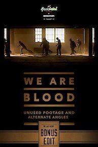 We Are Blood: Bonus Edit