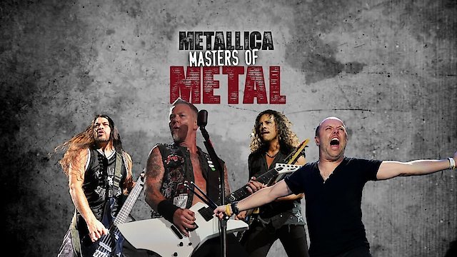 Watch Metallica: Masters of Metal Online