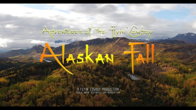 Watch Adventures of the Flyin' Cowboy Alaskan Fall Online