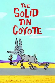 The Solid Tin Coyote poster