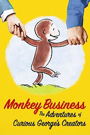 Monkey Business: The Adventures of Curious George's Creators poster