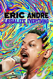 Eric Andre: Legalize Everything poster