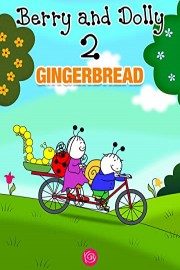 Berry and Dolly - Gingerbread poster