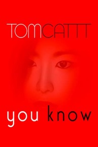 TOMCATTT - You Know