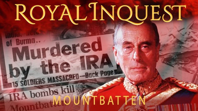 Watch Royal Inquest: Mountbatten Online