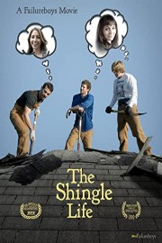 The Shingle Life poster
