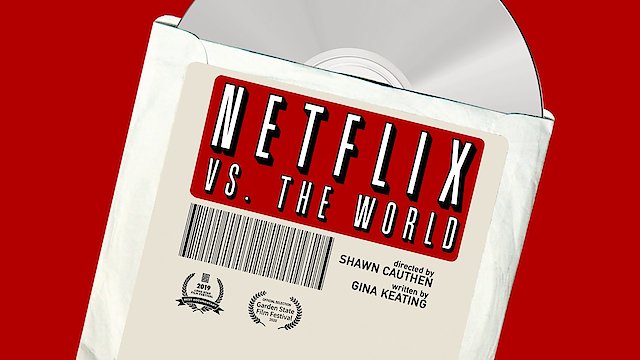Watch Netflix vs. the World Online