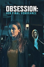 Obsession: Her Final Vengeance poster
