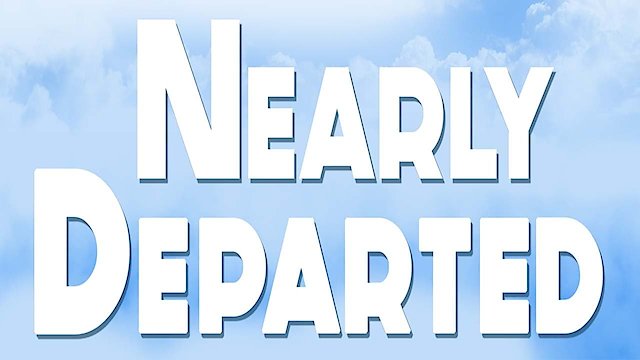 Watch Nearly Departed Online