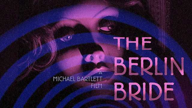 Watch The Berlin Bride Online