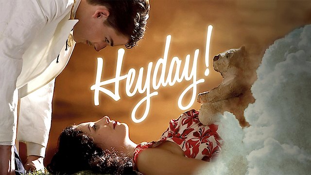 Watch Heyday! Online