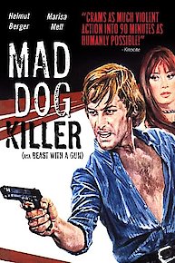 Mad Dog Killer (Aka Beast With a Gun)