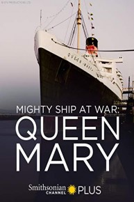 Mighty Ship at War: Queen Mary