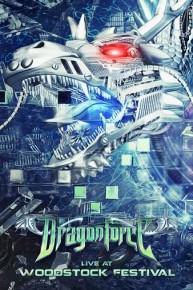 Dragonforce: Live at Woodstock Festival