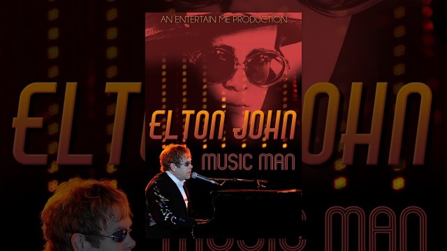 Watch Elton John: Music Man Online