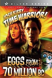 Josh Kirby: Time Warrior! Chap. 4: Eggs From 70 Million B.C. poster