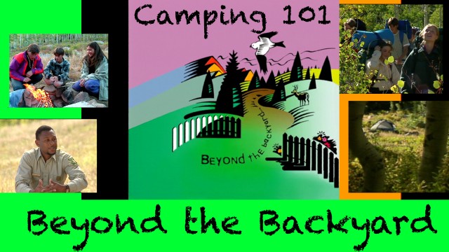 Watch Camping 101: Beyond the Backyard Online