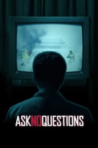 Ask No Questions