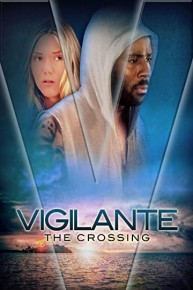 Vigilante: The Crossing