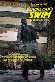 A Film Called Blacks Can't Swim (My Journey My Story)
