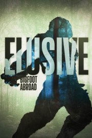 Elusive: Bigfoot Abroad poster