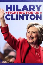 Hillary Clinton: Fighting for Us poster