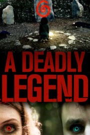 A Deadly Legend poster
