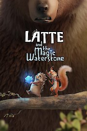 Latte and the Magic Waterstone poster