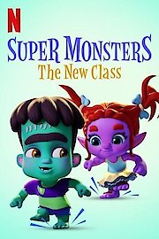 Super Monsters: The New Class poster