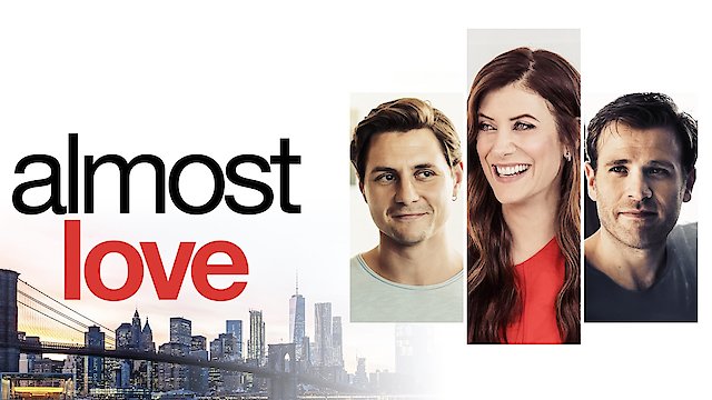 Watch Almost Love Online