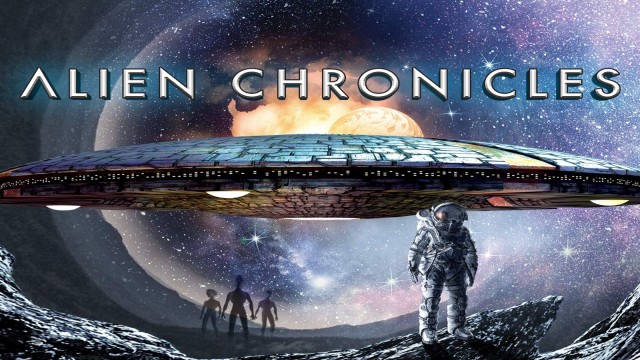 Watch Alien Chronicles: Top UFO Encounters Online