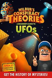 Wilbur's Conspiracy Theories: Ufos poster