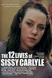 The 12 Lives of Sissy Carlyle