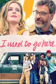 I Used to Go Here poster