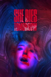 She Dies Tomorrow poster