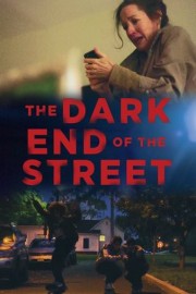 The Dark End Of the Street poster