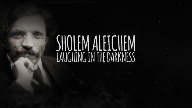 Watch Sholem Alecheim: Laughing in the Darkness Online