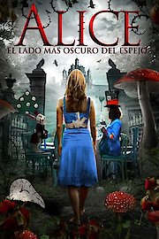 Alice: El Lado Más Oscuro Del Espejo (Sub Esp)