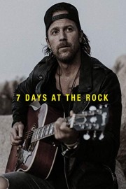 7 Days At The Rock poster
