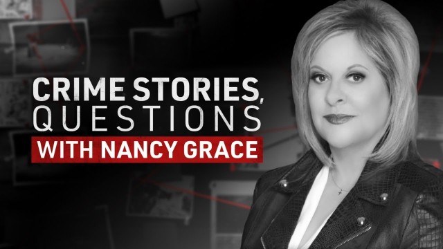 Watch Crime Stories, Questions With Nancy Grace Online
