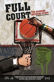 Full Court: The Spencer Haywood Story