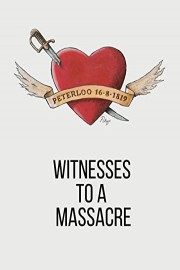 Peterloo - Witnesses to a Massacre poster