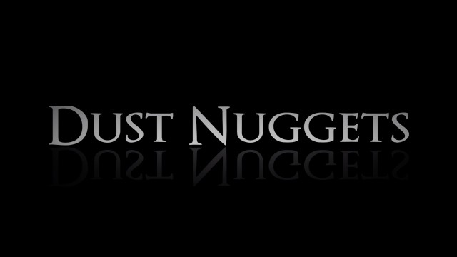Watch Dust Nuggets Online